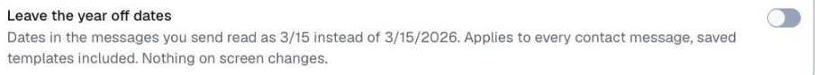 Customize → Contact, the Leave the year off dates switch